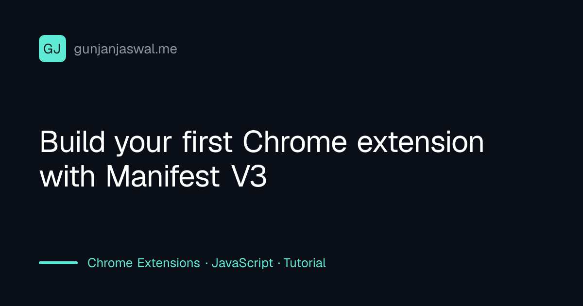 Build your first Chrome extension with Manifest V3