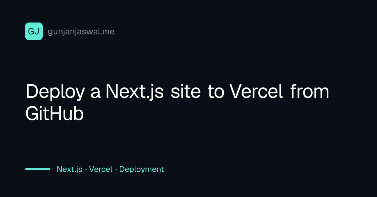 Deploy a Next.js site to Vercel from GitHub