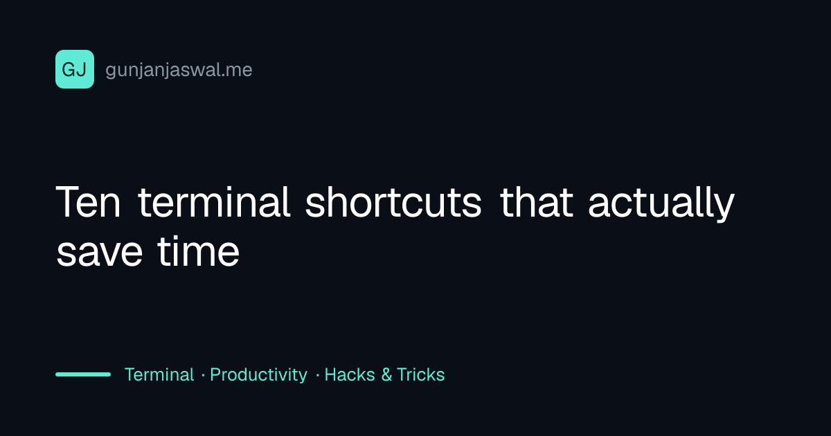 Ten terminal shortcuts that actually save time