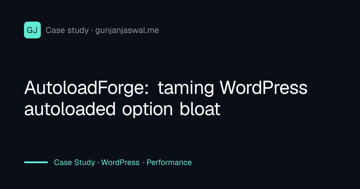 AutoloadForge: taming WordPress autoloaded option bloat