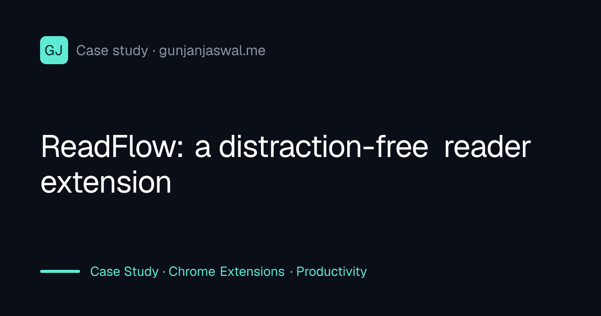 ReadFlow: a distraction-free reader extension